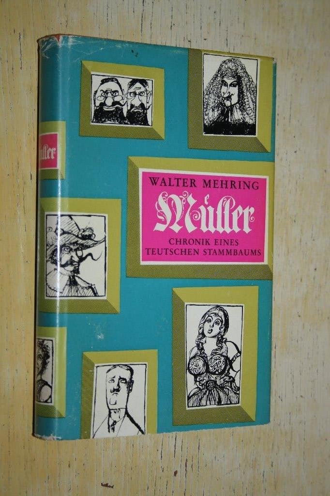 Müller Walter Mehring Chronik eines teutschen Stammbaums, Ophalen of Verzenden, Gelezen