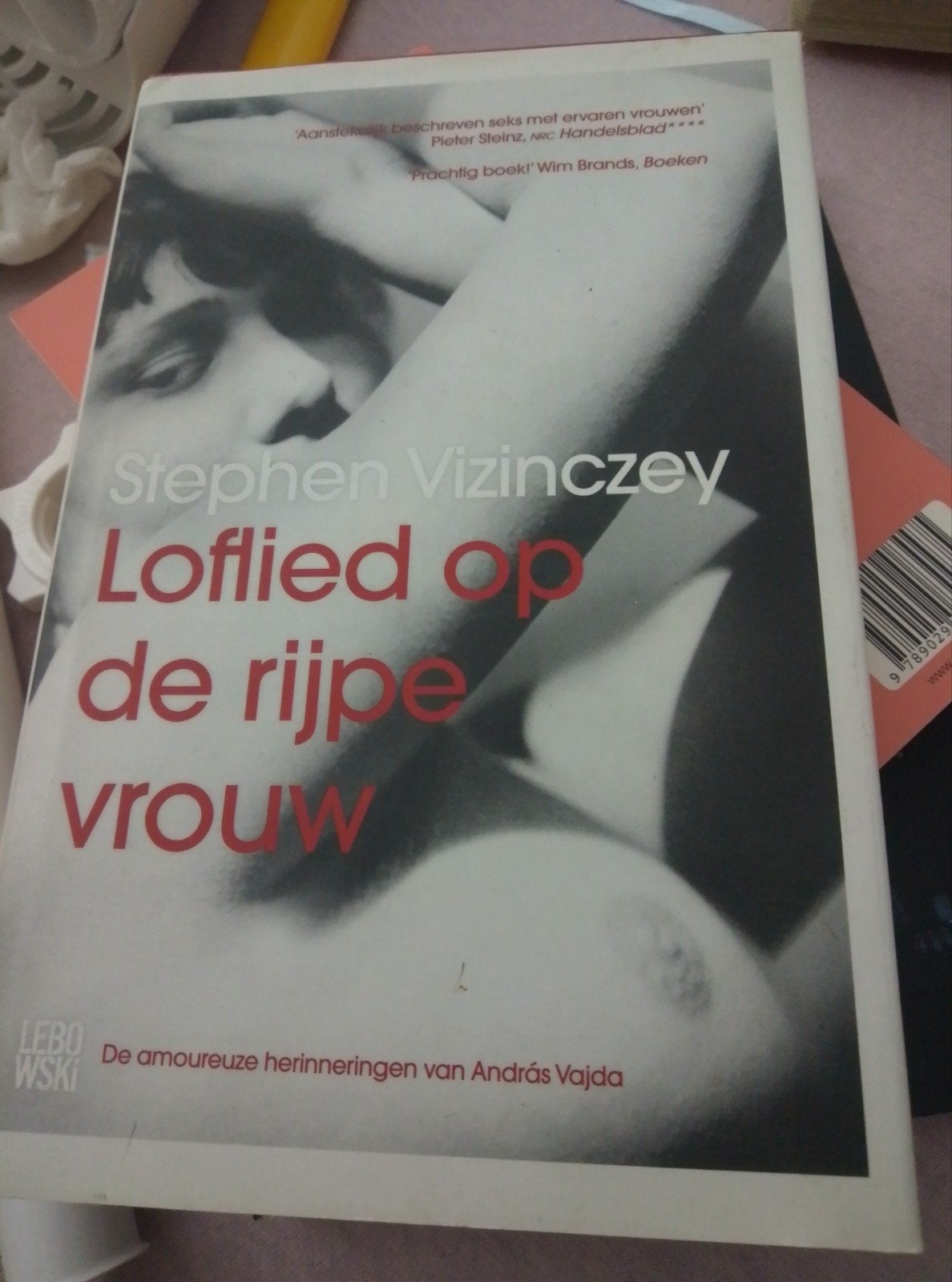 Loflied op de rijpe vrouw - Stephen Vizinczey ( nieuwstaat), Ophalen of Verzenden, Zo goed als nieuw, Stephen Vizinczey, Nederland