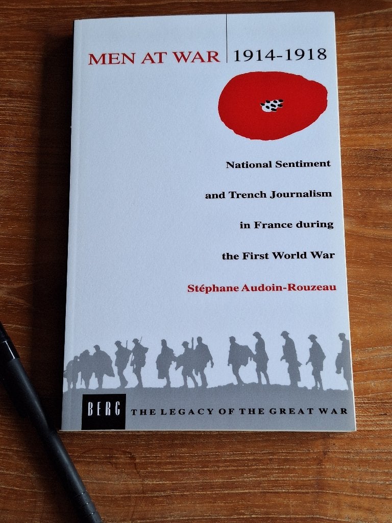 Men At War 14-18 National Sentiment and Trench Journalism, Ophalen of Verzenden, Tweede Wereldoorlog, Zo goed als nieuw, Overige onderwerpen