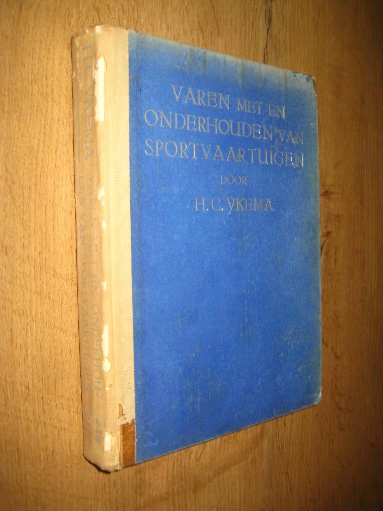 varen met en onderhouden van sportvaartuigen - hc ykema, Ophalen of Verzenden, Gebruikt, Boek of Tijdschrift