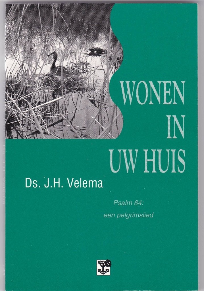 Velema, J.H. – Wonen in Uw huis een pelgrimslied Psalm 84, Ophalen of Verzenden, Nieuw, Velema, J.H., Christendom | Protestants