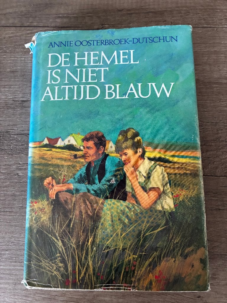 Annie Oosterbroek-Dutschun - De hemel is niet altijd blauw, Boeken, Ophalen of Verzenden, Gelezen, Annie Oosterbroek-Dutschun