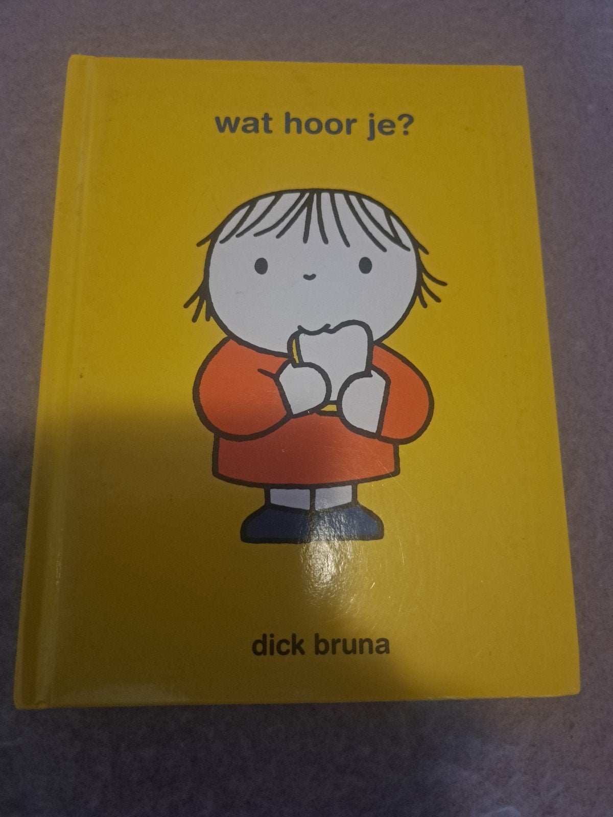 Dick Bruna - Wat hoor je, Ophalen of Verzenden, Zo goed als nieuw, Dick Bruna