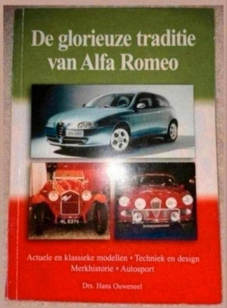 De glorieuze traditie van Alfa Romeo - Boek, Ophalen of Verzenden, Zo goed als nieuw, Alfa Romeo, Drs. Hans Ouweneel