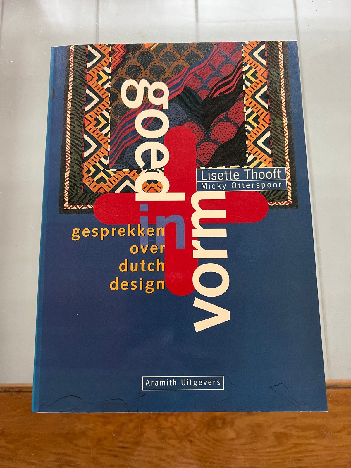 In Goed Vorm: Gesprekken over Nederlands Design, Ophalen of Verzenden, Zo goed als nieuw, Overige onderwerpen