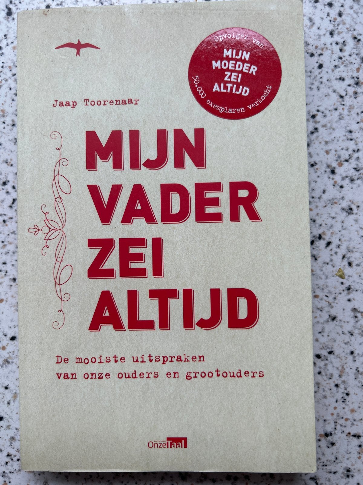 Mijn Vader Zei Altijd - Jaap Toorenaar, Ophalen, Gelezen, Nederland