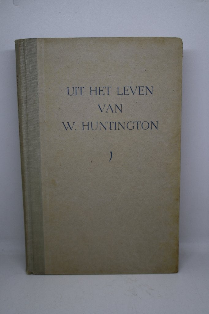 Uit het leven van W. Huntington, Boeken, Ophalen of Verzenden, Gelezen