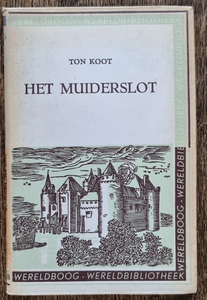 Het Muiderslot - Ton Koot - uitgave 1958 - IGST, Ophalen of Verzenden, Gelezen, Ton Koot