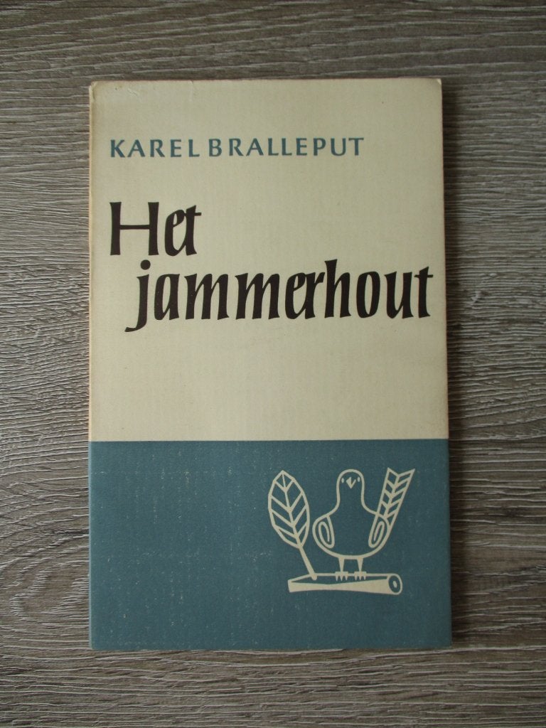 Het jammerhout - Karel Bralleput, Ophalen of Verzenden, Gelezen