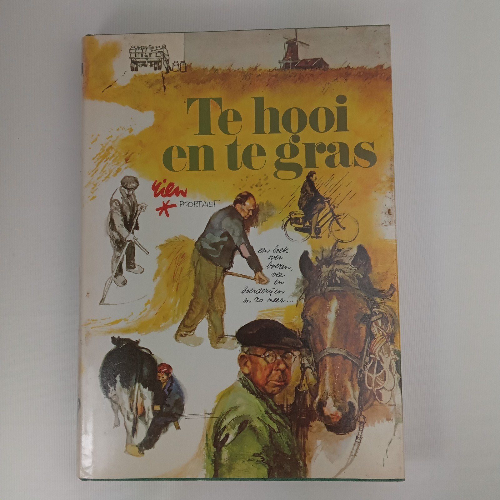Te hooi en te gras - Een boek over boeren, Boeken, Ophalen of Verzenden, Nederland, Onbekend, Gelezen