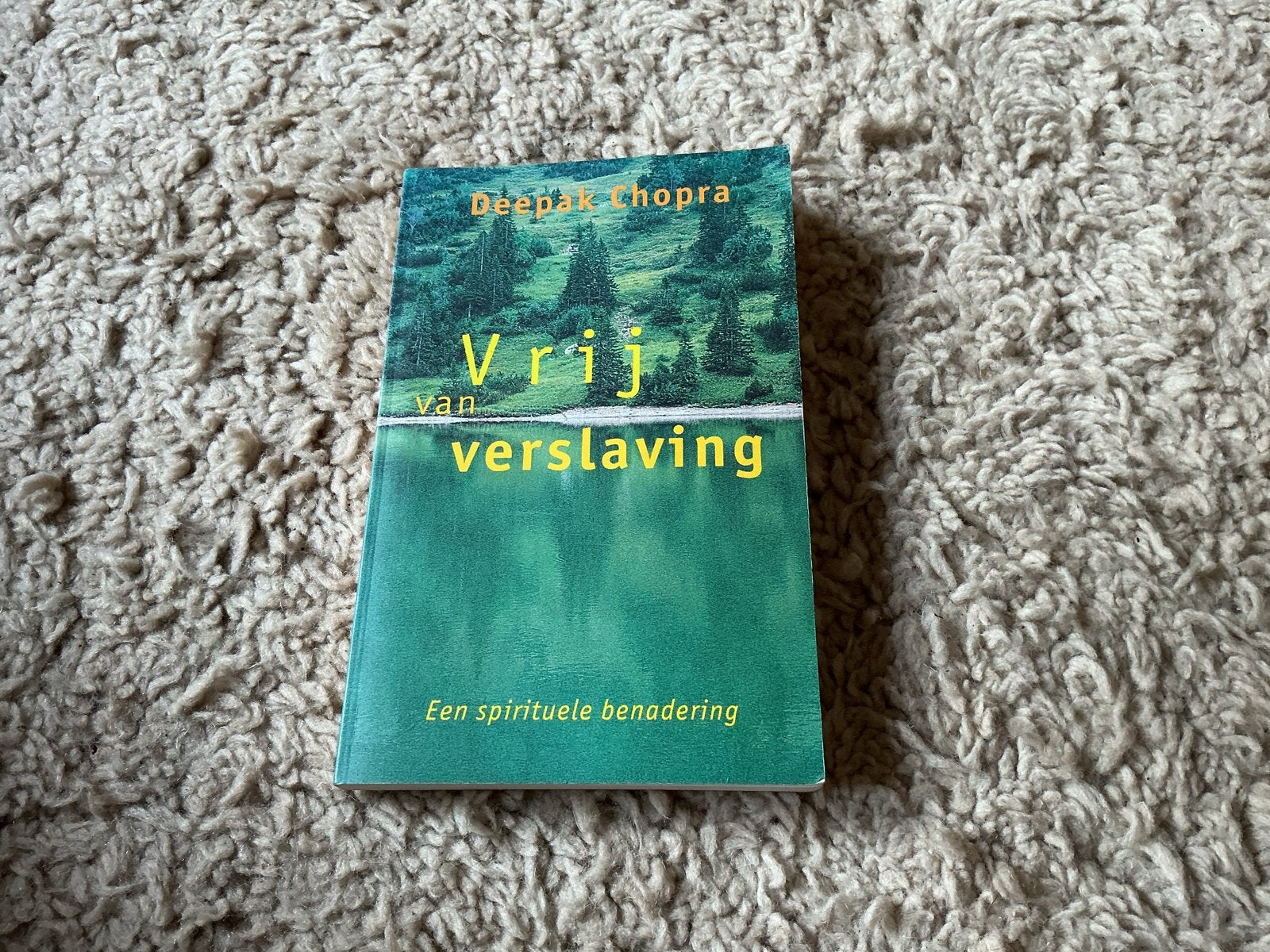 Vrij van verslaving - Deepak Chopra (spirituele benadering), Ophalen of Verzenden, Zo goed als nieuw, Spiritualiteit algemeen