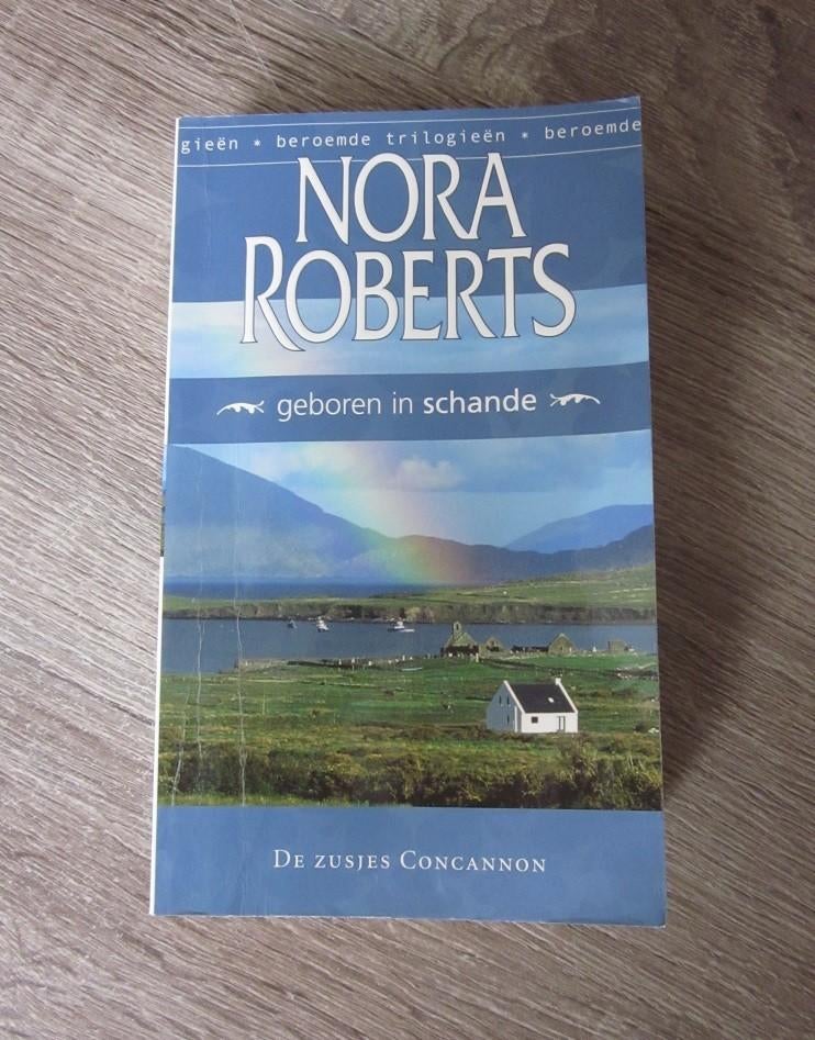 geboren in schande nora roberts de zusjes concannon deel 3 +, Ophalen of Verzenden, Gelezen, Nora Roberts, Amerika