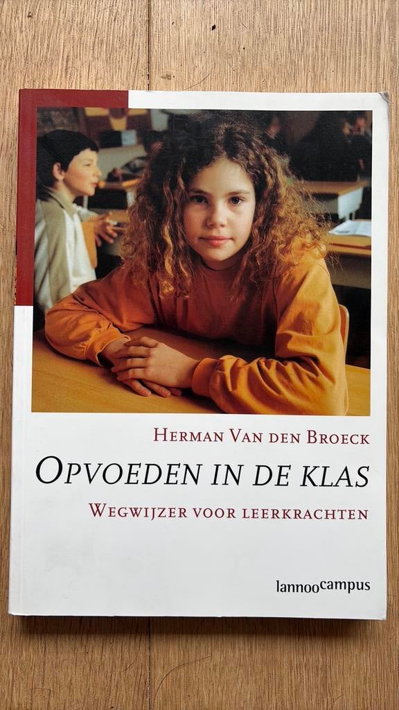 H. van den Broeck - Opvoeden in de klas, Boeken, Sociale wetenschap, Zo goed als nieuw, H. van den Broeck, Ophalen of Verzenden