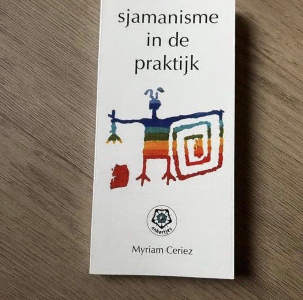SJAMANISMIE IN DE PRAKTIJK, Ophalen of Verzenden, Zo goed als nieuw, Overige typen