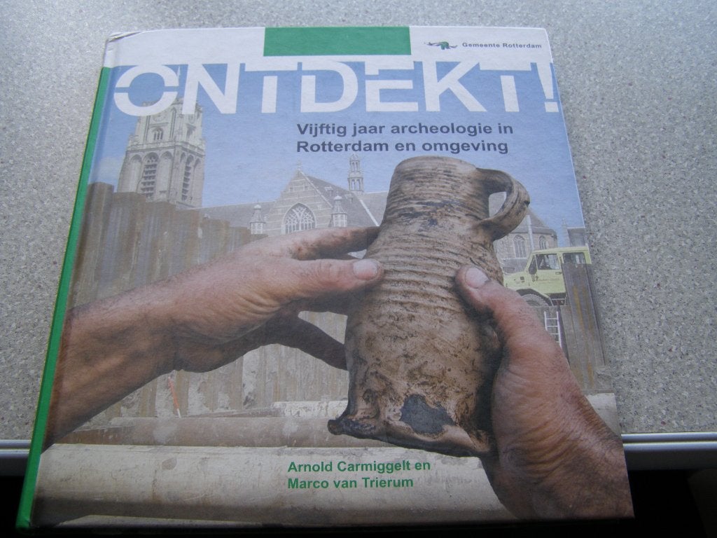 Ontdekt archeologie Rotterdam, Ophalen of Verzenden