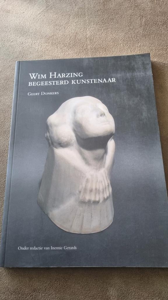 Wim Harzing: Begeesterd Kunstenaar - Geert Donkers, Boeken, Ophalen of Verzenden, Zo goed als nieuw, Overige onderwerpen, Geert Donkers