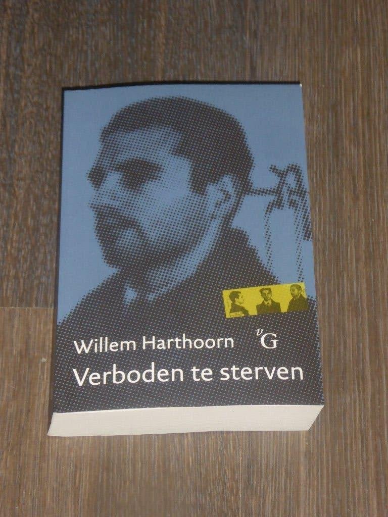Willem Harthoorn - Verboden te sterven, Verzenden, Zo goed als nieuw, Willem Harthoorn