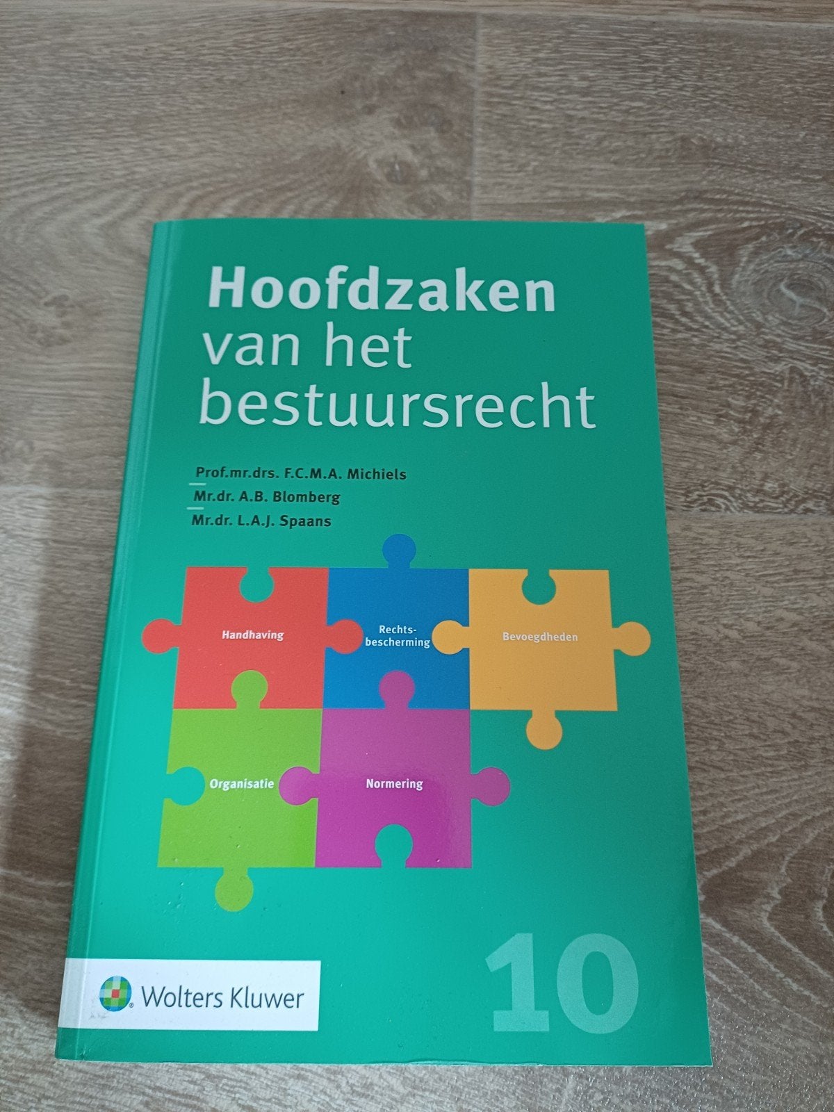 Hoofdzaken van het bestuursrecht - 10e editie, Boeken, F.C.M.A. Michiels, A.B. Blomberg, L.A.J. Spaans, Ophalen of Verzenden, Gamma