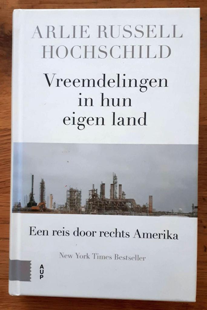 Vreemdelingen in hun eigen land - Arlie Russel Hochschild, Verzenden, Zo goed als nieuw, Politiek en Staatkunde, Nederland