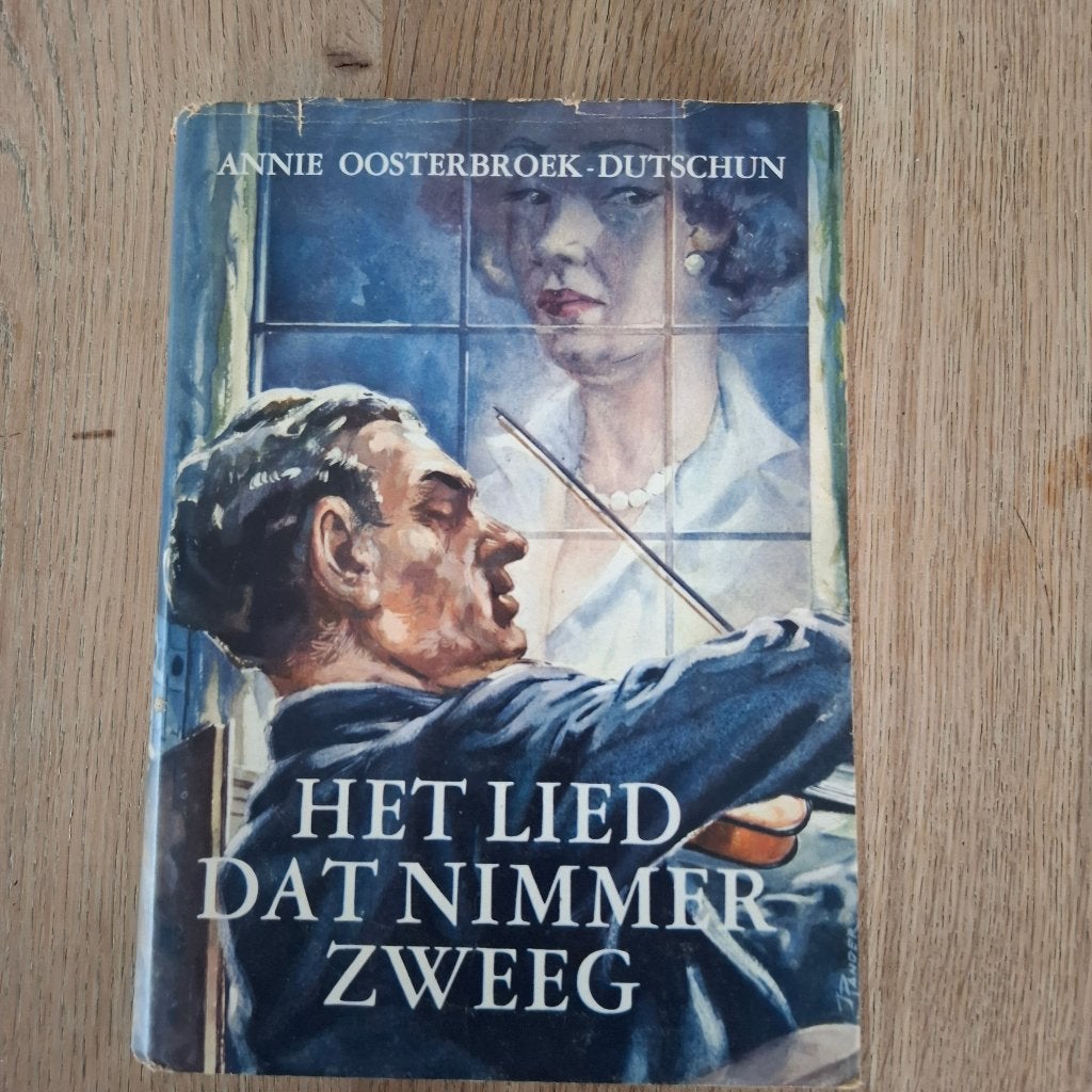 Het lied dat nimmer zweeg annie oosterbroek- dutschen, Ophalen of Verzenden, Gelezen