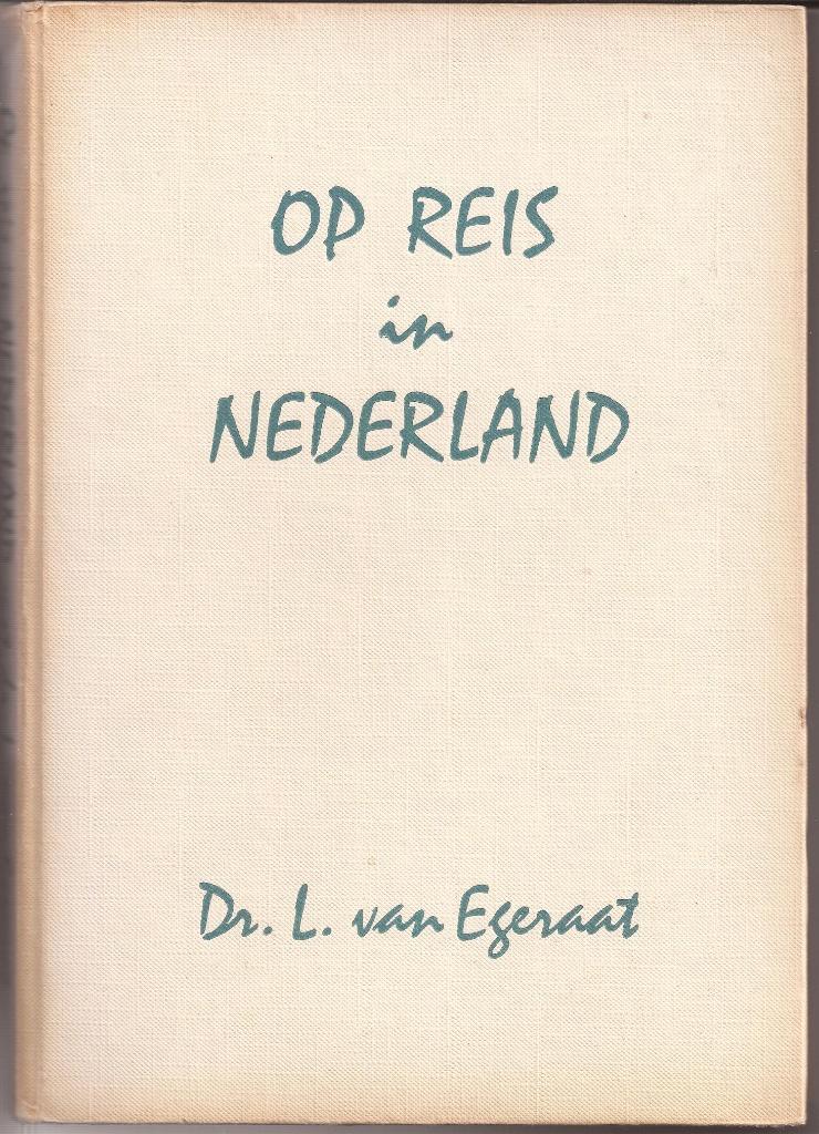 L. van Egeraat - Op reis in Nederland - Margriet Reisboek II, Boeken, Reisgidsen, Reisgids of -boek, Benelux, Ophalen, Gelezen