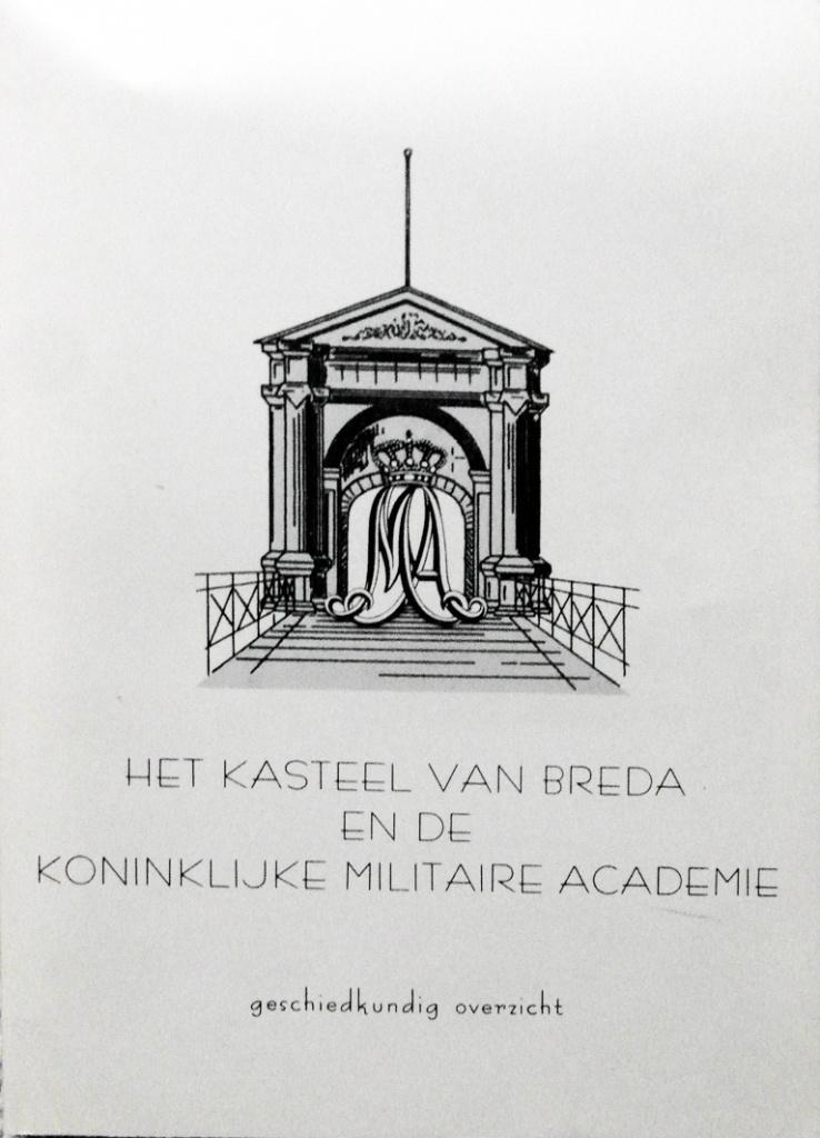 Het kasteel van Breda en de Koninklijke Militaire Academie, Boeken, Oorlog en Militair, Ophalen of Verzenden, Tweede Wereldoorlog