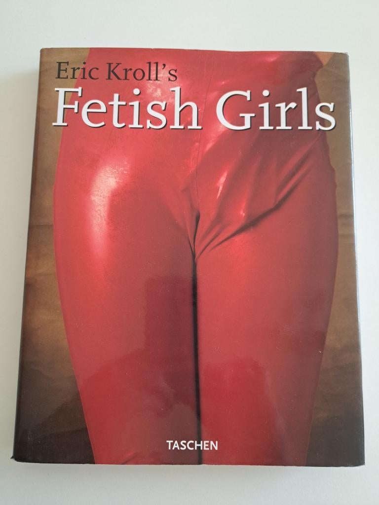 Fetish Girls - Eric Kroll - Taschen - 2002, Ophalen of Verzenden, Zo goed als nieuw, Eric Kroll