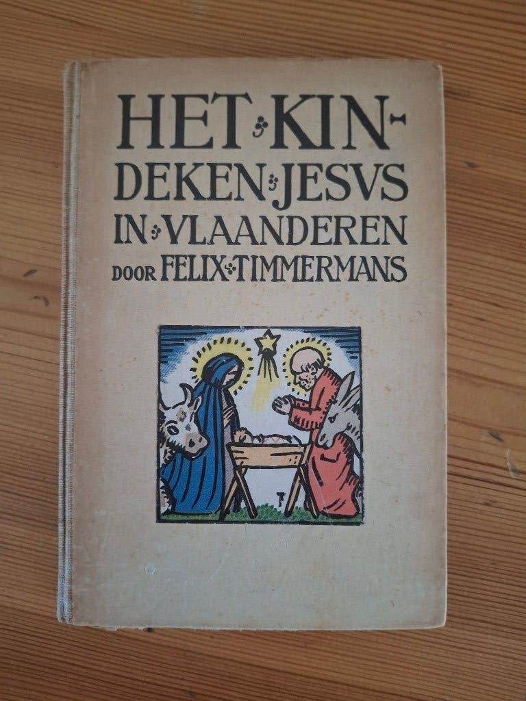 Het Kindeken Jesus in Vlaanderen door Felix Timmermans., Antiek en Kunst, Ophalen of Verzenden