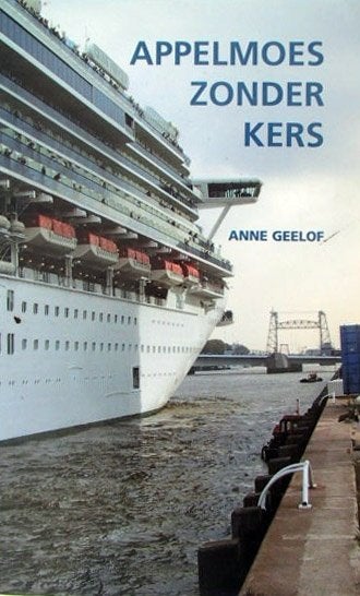 Anne Geelof - Appelmoes zonder kers, 20e eeuw of later, Anne Geelof, Ophalen of Verzenden, Zo goed als nieuw