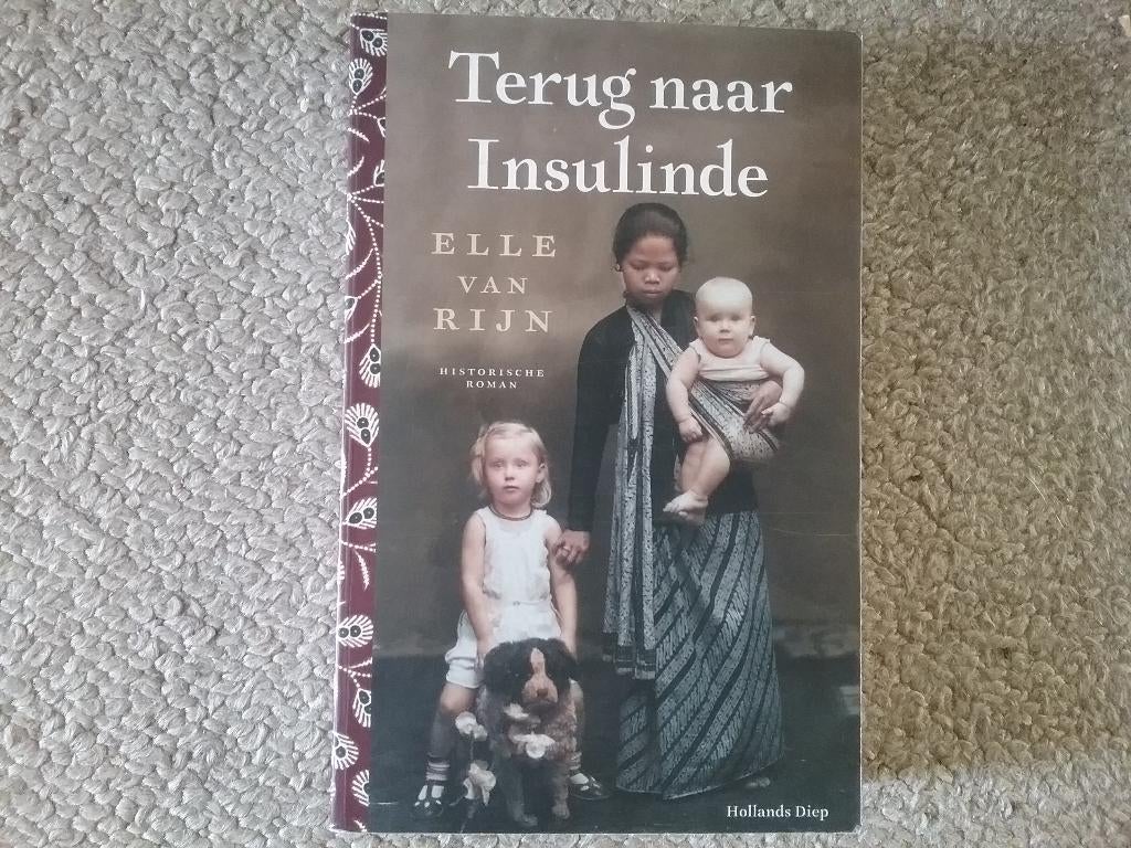Elle van Rijn / Terug naar Insulinde (2022; Ned Indië), Ophalen of Verzenden, Zo goed als nieuw, Nederland