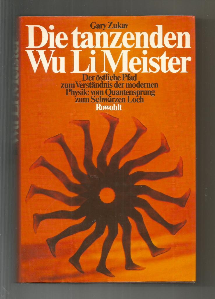 Die tanzenden Wu Li Meister - Gary Zukav, Boeken, Ophalen of Verzenden, Zo goed als nieuw