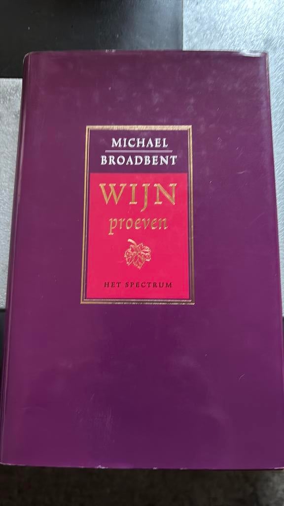 M. Broadbent - Wijnproeven. Hardcover., Boeken, Ophalen of Verzenden, Zo goed als nieuw, M. Broadbent