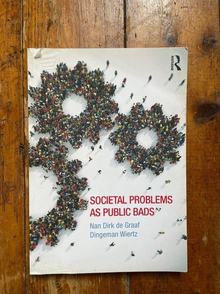N.D. De Graaf & D. Wiertz - Societal Problems as Public Bads, Diverse auteurs, WO, Alpha, Ophalen