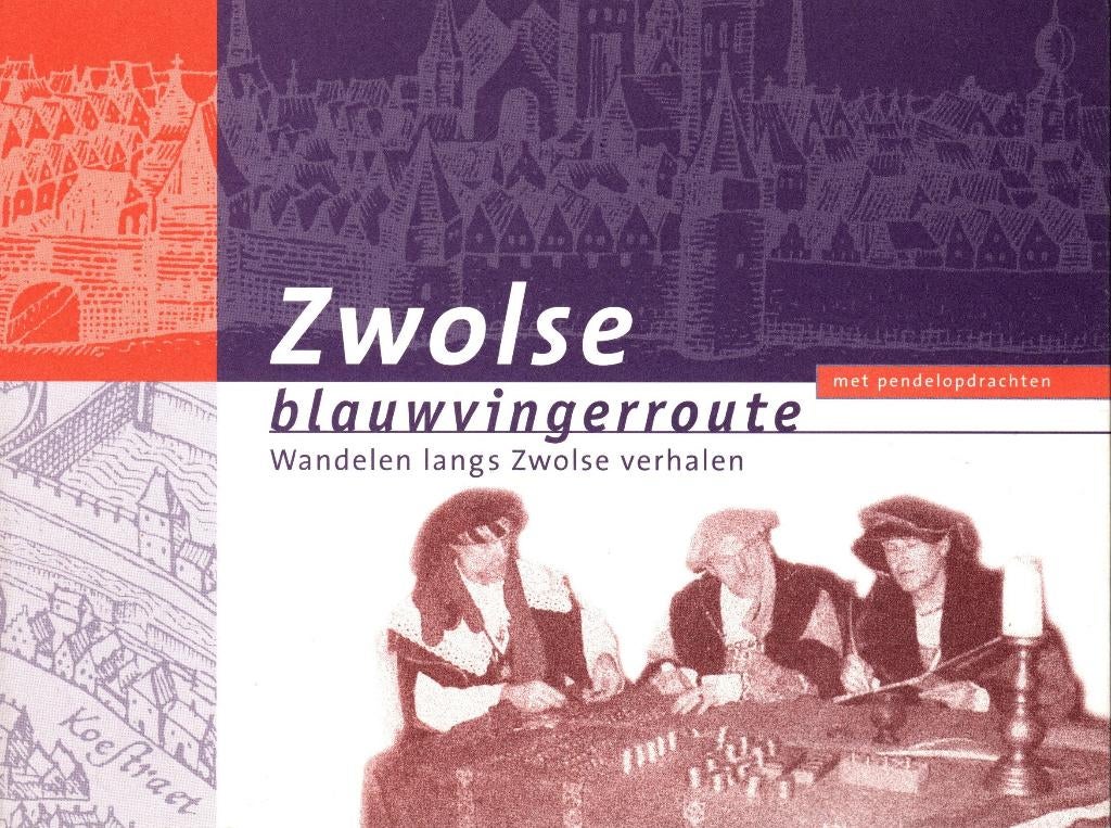 Zwolse blauwvingerroute. Wandelen langs Zwolse verhalen met, Ophalen of Verzenden, Zo goed als nieuw
