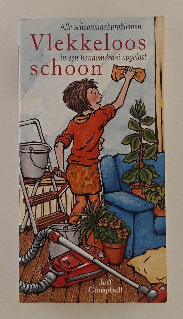 Campbell, J. - Vlekkeloos schoon - Alle schoonmaakproblemen, Verzenden, Gelezen