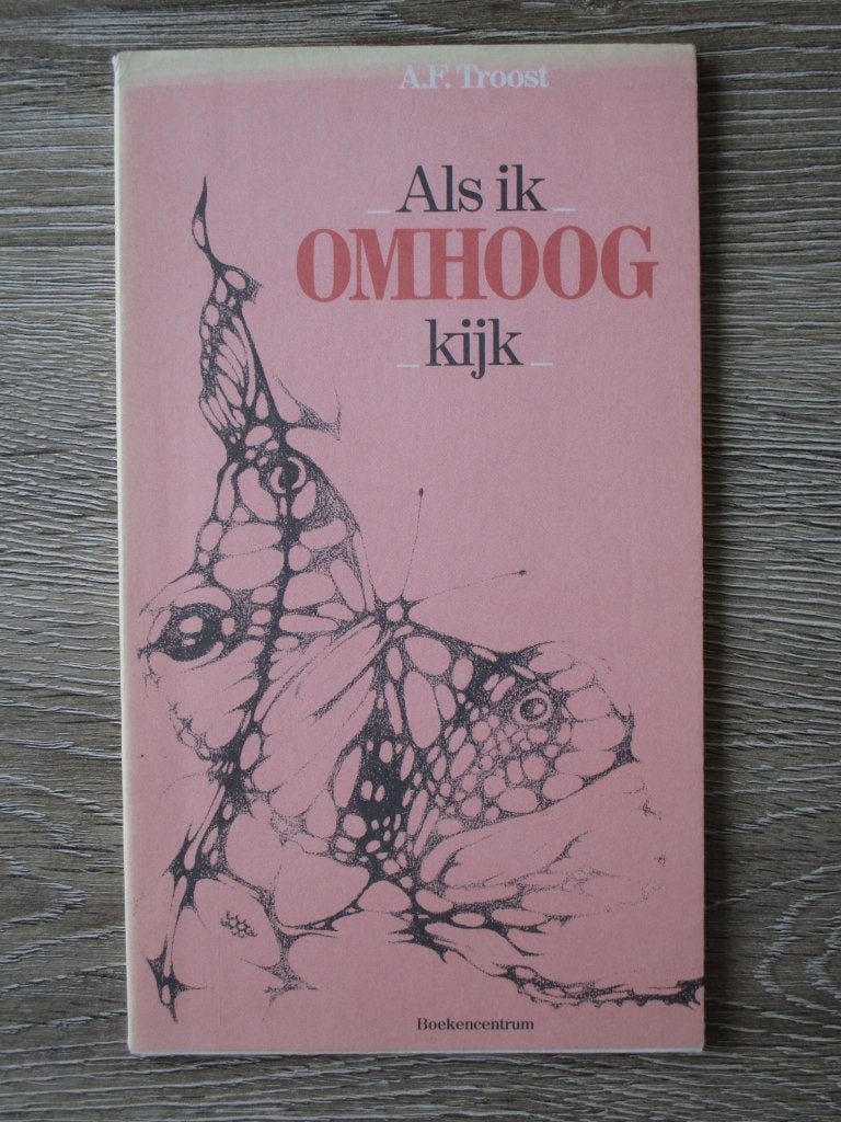 Als ik omhoog kijk - A.F. Troost, Boeken, Ophalen of Verzenden, Gelezen