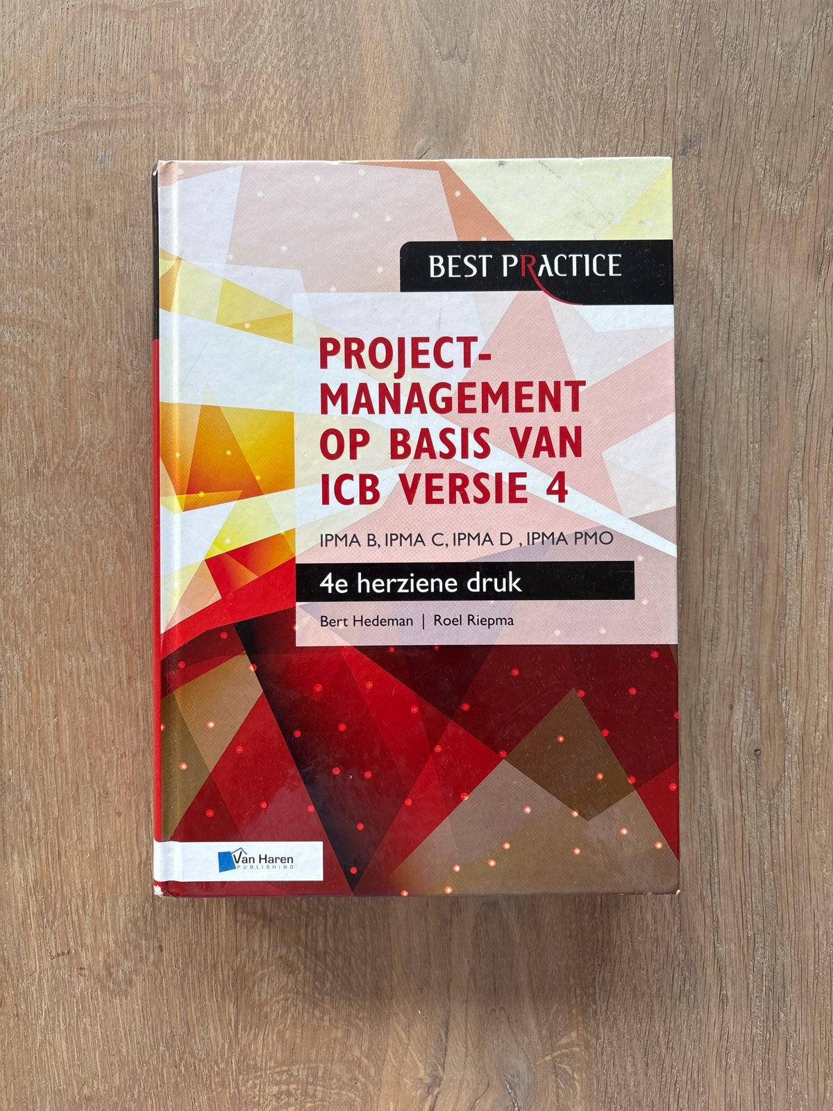 Projectmanagement op basis van ICB versie 4 - 4e druk, Ophalen of Verzenden, Gamma, Zo goed als nieuw, HBO