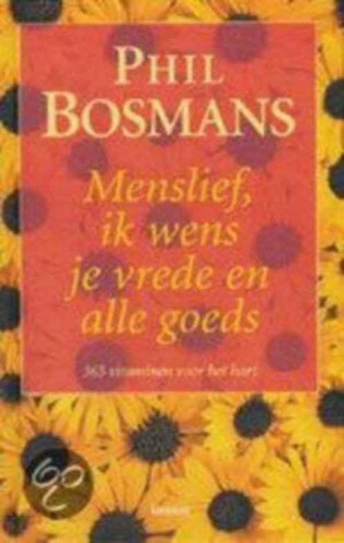Menslief ik wens je vrede en alle goeds-Phil Bosmans, Ophalen of Verzenden, Zo goed als nieuw, Christendom | Protestants