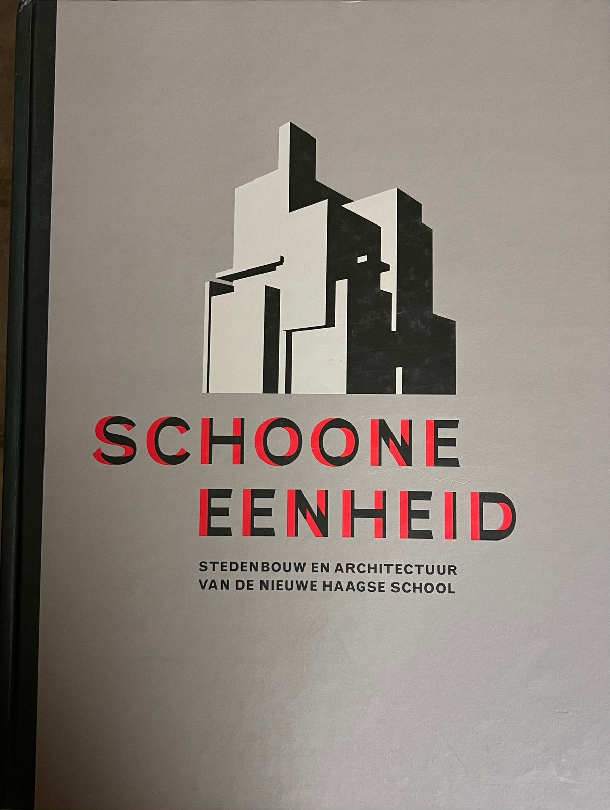 Schoone Eenheid stedebouw en arch. v/d nw. Haagse school, Ophalen of Verzenden, Zo goed als nieuw