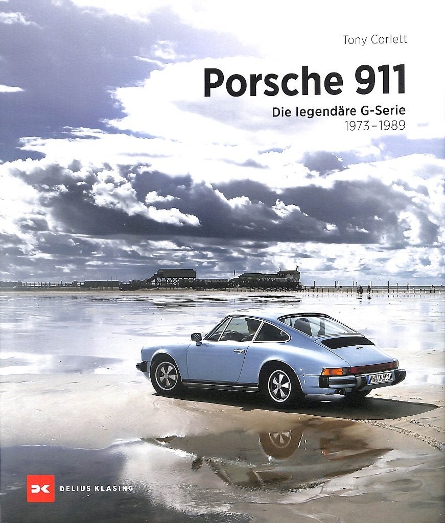 Porsche 911 Die legendäre G-Serie (1973-1989), Tony Corlett, Verzenden, Nieuw, Porsche