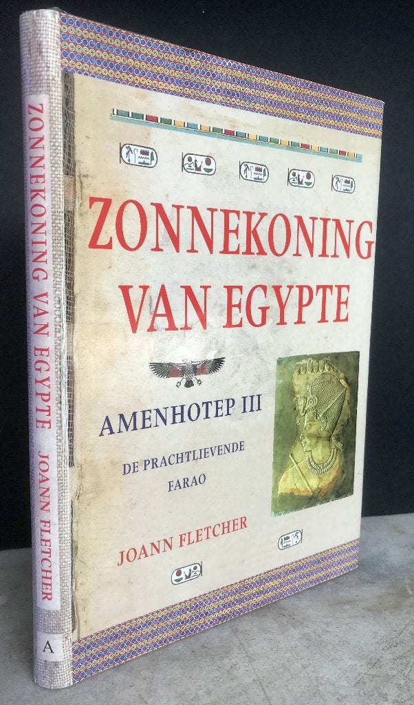 Fletcher, Joann - Zonnekoning van Egypte Amenhotep III  2000, Ophalen of Verzenden, Nieuw