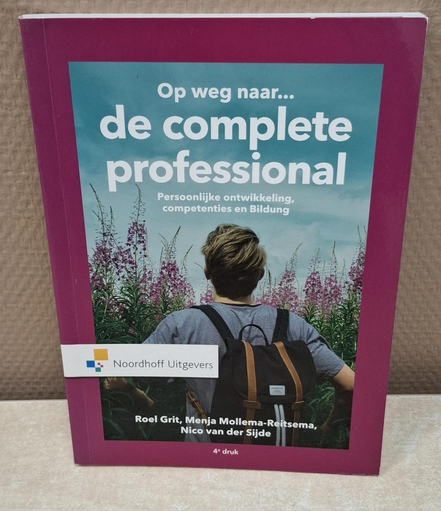 Op weg naar. de complete professional 9789001865443, Ophalen of Verzenden, Beta, Zo goed als nieuw, HBO