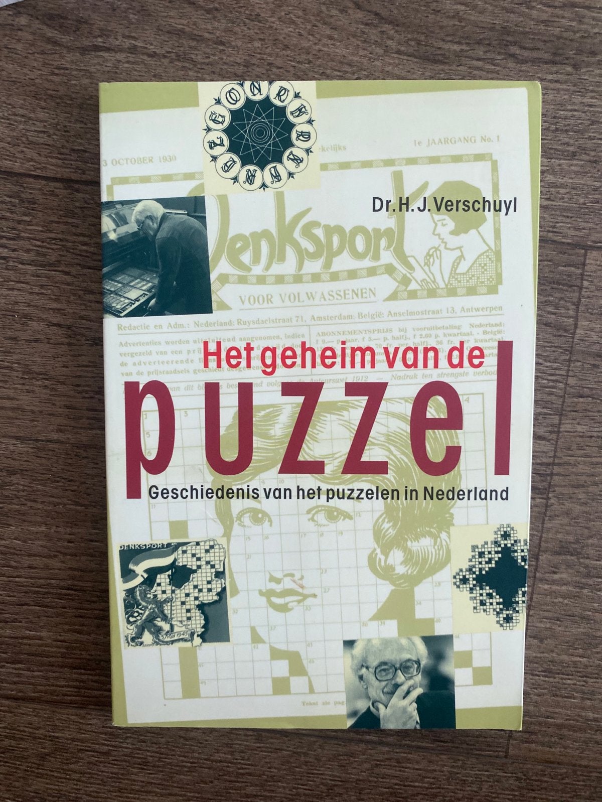 Het geheim van de puzzel: Geschiedenis van puzzelen in NL, Hobby en Vrije tijd, Denksport en Puzzels, Ophalen of Verzenden, Gebruikt