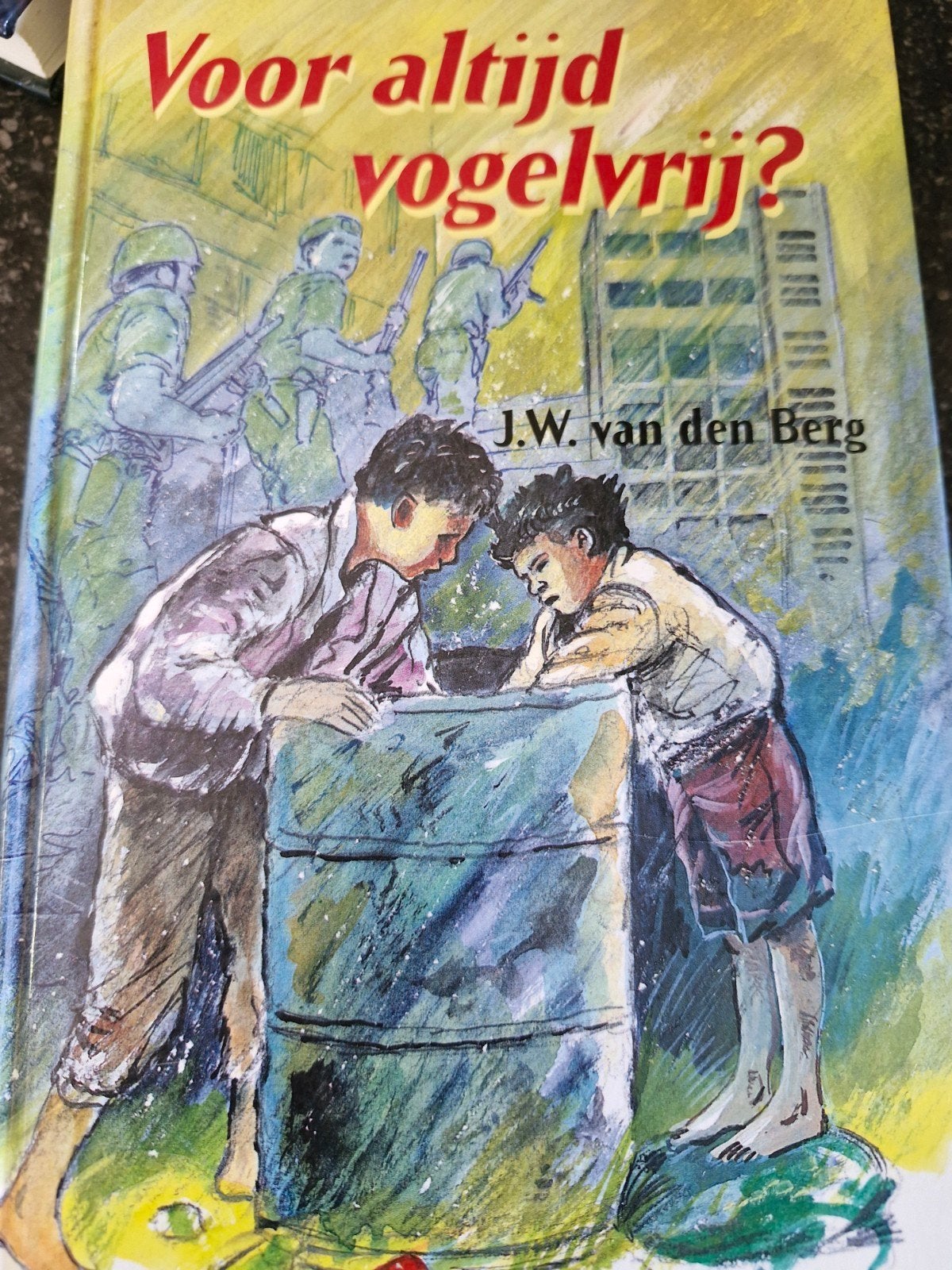 Voor altijd vogelvrij? - J.W. van den Berg, Ophalen of Verzenden, Gelezen, J.W. van den Berg, Nederland