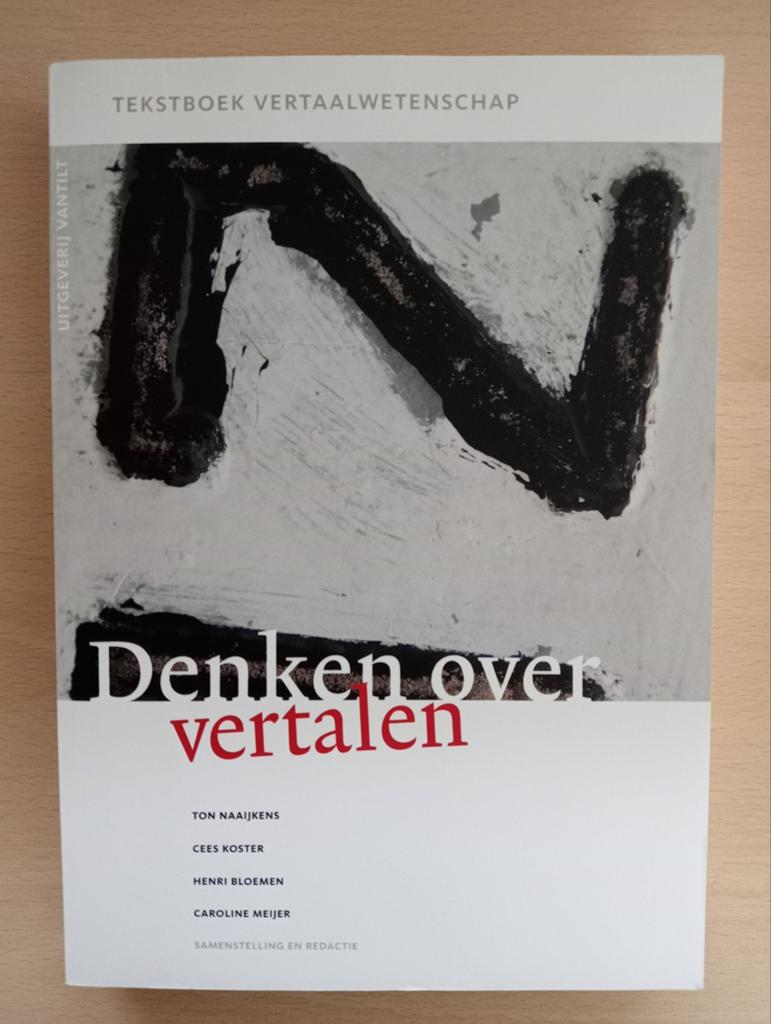 Denken over Vertalen - Tekstboek vertaalwetenschap, Zo goed als nieuw, Ton Naaijkens, Beta, HBO
