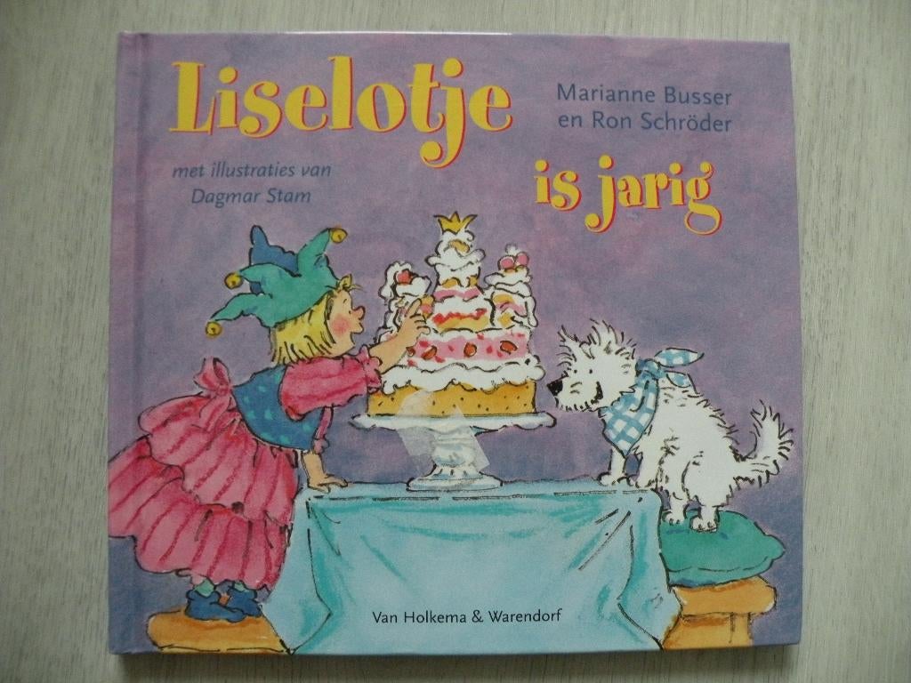 Liselotje is jarig, Marianne Busser en Ron Schröder, Fictie algemeen, Ophalen of Verzenden, Zo goed als nieuw, Voorleesboek