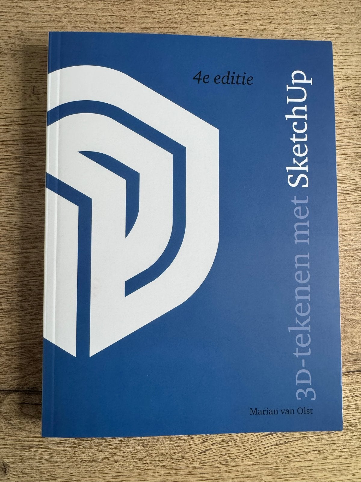 3D-tekenen met SketchUp - 4e editie - Marian van Olst, Ophalen of Verzenden, Gamma, Nieuw, HBO