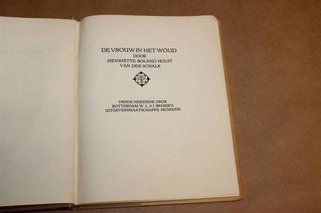 De Vrouw in het Woud — Henriette Roland Holst 1923, Ophalen of Verzenden, Gelezen