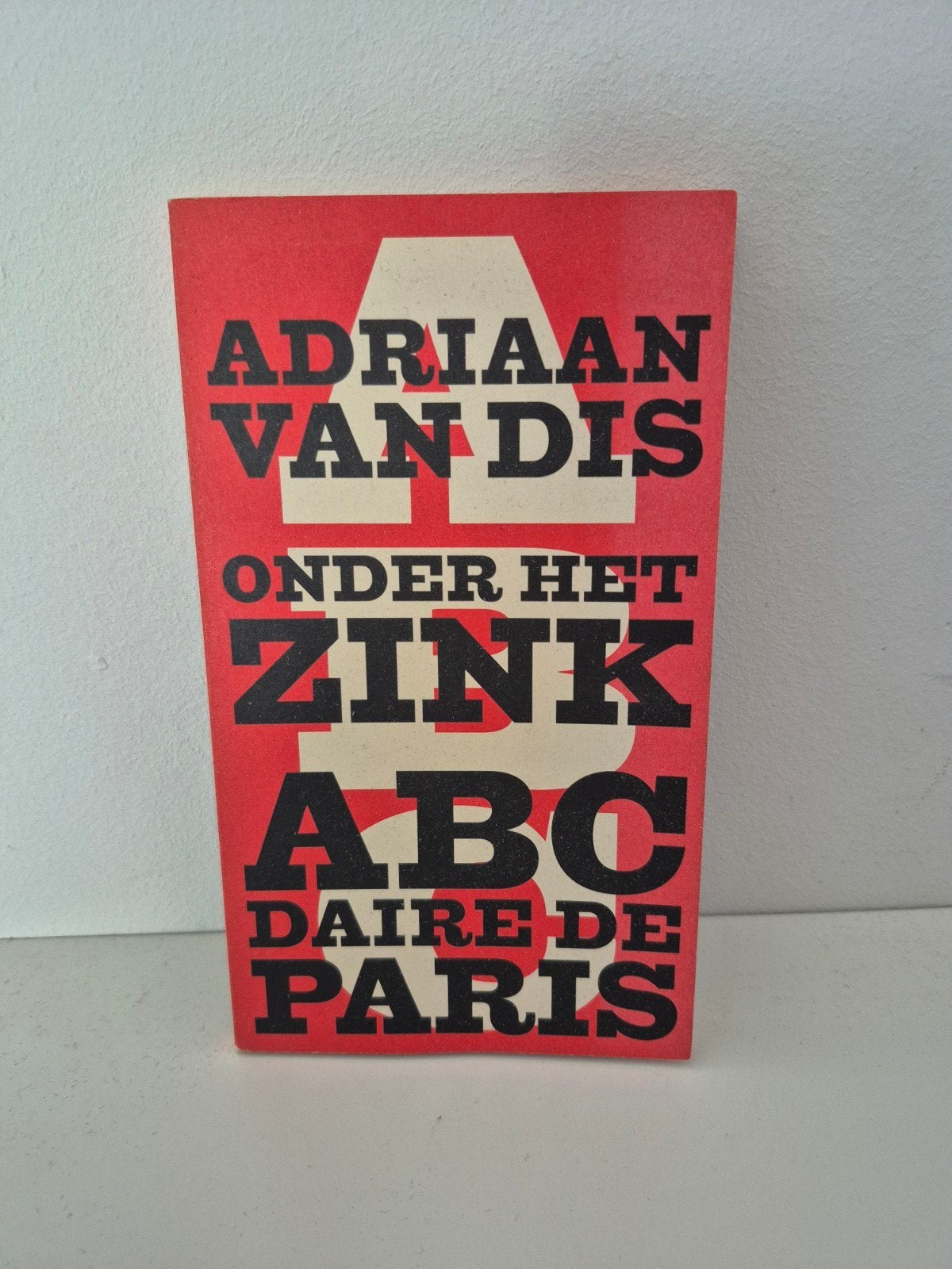 Adriaan van Dis - Onder het Zink ABCdaire de Paris, Ophalen of Verzenden, Gelezen, Adriaan van Dis