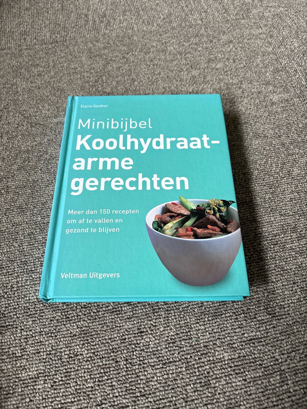 Minibijbel Koolhydraatarme gerechten - Elaine Gardner, Hoofdgerechten, Ophalen of Verzenden, Zo goed als nieuw, Gezond koken